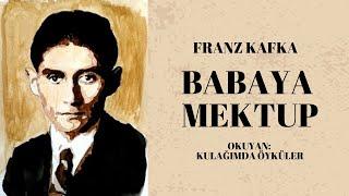 Babaya Mektup - Franz Kafka | Tek Parça Tam Metin