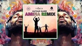 AMINA REMIX - NATHAN GABRI x KEKA SHUSHI x DJ KALEX