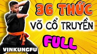 36 động tác võ cổ truyền Việt Nam | 36 Vietnamese martial arts techniques | Vinkungfu