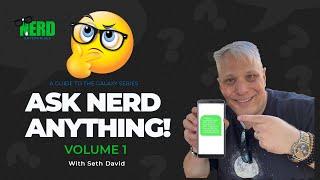 Ask Nerd Vol 1 - You Ask and I Answer