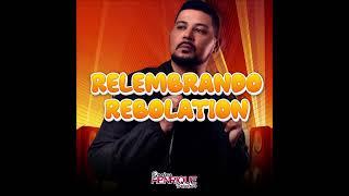 Relembrando Rebolation DJ Henrique Baladeiro