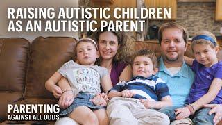 This Woman Was Diagnosed With Autism Along With Her 3 Children | Parenting Against All Odds