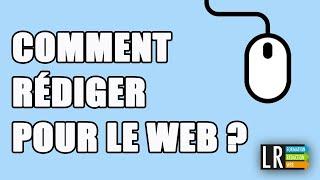 Comment Rédiger pour le Web ?  (67/100)