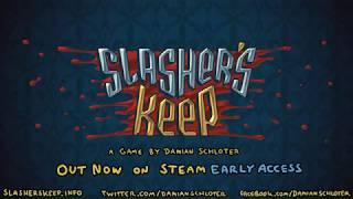 Slasher's Keep - Early Access Trailer