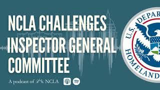 NCLA Challenges IG Committee’s Structure and Illegal Interference with Inspector General Operations