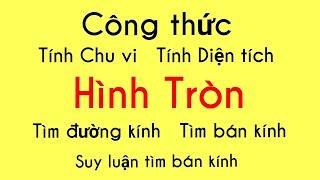 CÔNG THỨC HÌNH TRÒN ( Tìm Vi, Diện Tích, Đường Kính, Bán Kính, Suy Luận Tìm Bán Kính Hình Tròn )