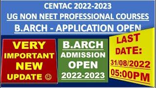 B.ARCH APPLICATION OPEN NOW | CENTAC 2022-23 B.ARCH PRESS NOTIFICATION | HOW TO APPLY CENTAC B.ARCH