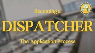 911 Dispatcher Application Process (Broken Down by a 911 Dispatcher)