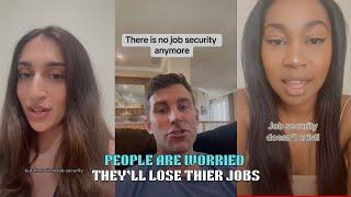 Job Security Doesn't Exist Anymore ... People Are Worried About Losing Their Jobs