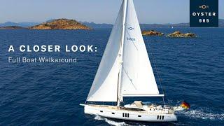 Oyster 565 Full Boat Tour | Oyster Yachts