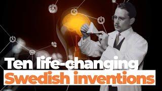 10 very important inventions you didn't know were Swedish