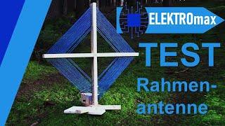 Rahmenantenne TEST I Vorführung und TEST meiner DIY Rahmenantenne I @elektromax7