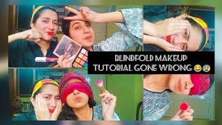 Blindfold Makeup tutorial gone wrong  | Punjabi Challenge failed 