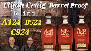 Elijah Craig Barrel Proof Blind 2024, A124  B524 C924