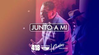 JUNTO A MI | CARLOS GALLEGOS | 418 RECORDS VIDEO OFICIAL