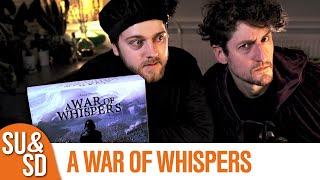 A War of Whispers - Game of Thrones in an Hour? (SU&SD Review)