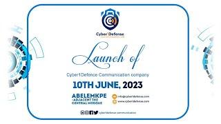 LAUNCH - CYBER1DEFENSE COMMUNICATION LTD &IT/CYBERSECURITY DEVELOPMENT SKILLS TRAINING CENTRE