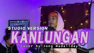 Kanlungan (Jong Madaliday) Studio Version ) Prod by CojieMcBeats