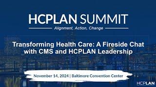 2024 HCPLAN Summit Transforming Health Care Fireside Chat