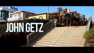 JOHN GETZ - STREET PART !!!!!!!!