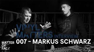 Interview with Markus Schwarz - VINYL MATTERS 007