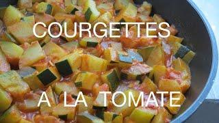 Courgettes à la tomate------Zucchini with tomato