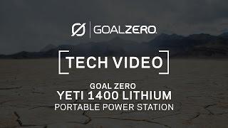 GOAL ZERO YETI 1400 LITHIUM | Tech Video