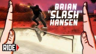 Brian "Slash" Hansen - High-Fived