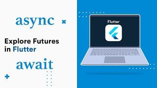 Futures in Flutter Dart | Easy Explanation