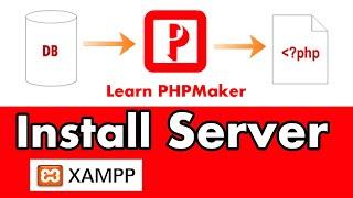 How to install XAMPP server - Learn PHPMaker 2021 course