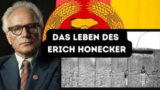 Der Aufstieg und Fall eines DDR-Führers Enthüllt - Erich Honecker