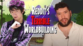 Going Over Reddit's Dumbest Worldbuilding MISTAKES (feat. Play Your Role) - Tavern Adjacent