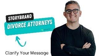 Master Client Acquisition: StoryBrand Marketing for Divorce Attorneys