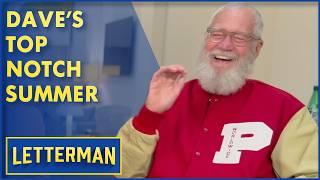 Dave Had A Top Notch Summer | David Letterman