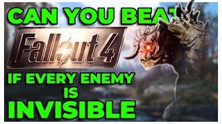 Can You Beat Fallout 4 If Every Enemy Is Invisible