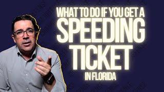 What to Do if You Get a Speeding Ticket in Central Florida | Florida Traffic Law