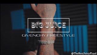 Juicy Floyd- GIVENCHY Freestyle