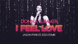 Donna Summer - I Feel Love (Jason Parker 2023 Remix) #disco