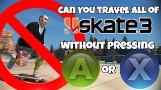 Can You Travel All of Skate 3 Without Pressing A or X (Challenge)