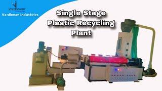 Raffia gass Recycling Plant / Single Stage Plastic Recycling Machine / Vardhman Industries