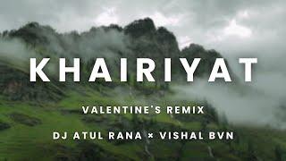 Khairiyat (Valentine's Remix) - DJ Atul Rana x DJ Vishal BVN |#valentinesday  #arijitsingh