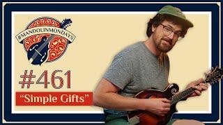 Mandolin Mondays /// "Simple Gifts"