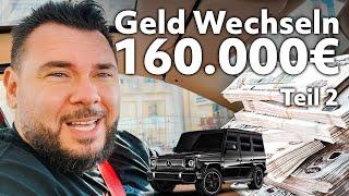 Trading mit Bargeld - 160.000€ zu Dirham wechseln Teil 2/2 + Mercedes G63 AMG