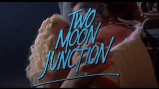 Two Moon Junction - Trailer (1988)