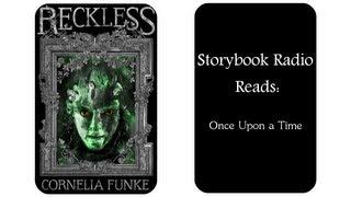 Storybook Radio Reads | Reckless - Once Upon a Time