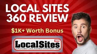 Local Sites 360 Review | SCAM ALERT! MUST WATCH