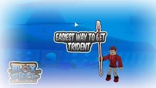 Easiest way to get Trident/Blox piece/