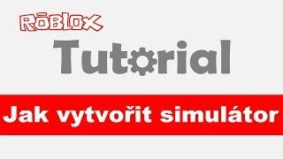 [Tutorial] Jak vytvořit simulátor / Roblox studio / CZ / jurasek05