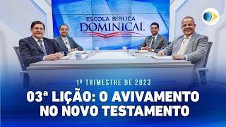 EBD | 3ª Lição: “O Avivamento no Novo Testamento”