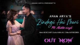 Zindagi hai meri Feat- Aman arya & Mukta singh. New romantic song 2022|Hindi romantic song 2022